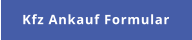 Kfz Ankauf Formular